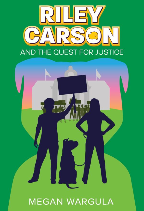 Middle grade book, Riley Carson and the Quest for Justice featuring silhouettes of a boy holding a sign in the air next to a girl facing city hall. A pit bull dog sits in between them while protestors are seen at the steps of city hall.